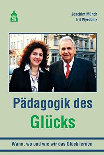 Pädagogik des Glücks: Wann, wo und wie wir das Glück lernen