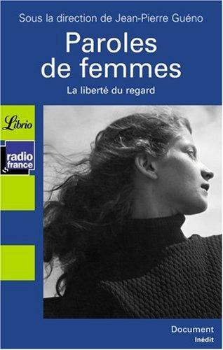 Paroles de femmes : la liberté du regard