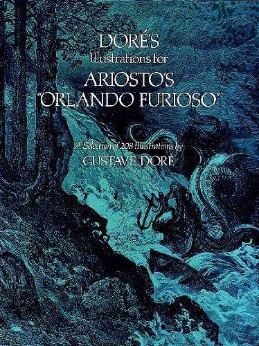 Dore's Illustrations for Ariosto's "Orlando Furioso": Principles and Selected Applications (Dover Fine Art, History of Art)