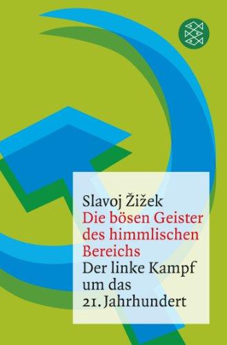 Die bösen Geister des himmlischen Bereichs: Der linke Kampf um das 21. Jahrhundert