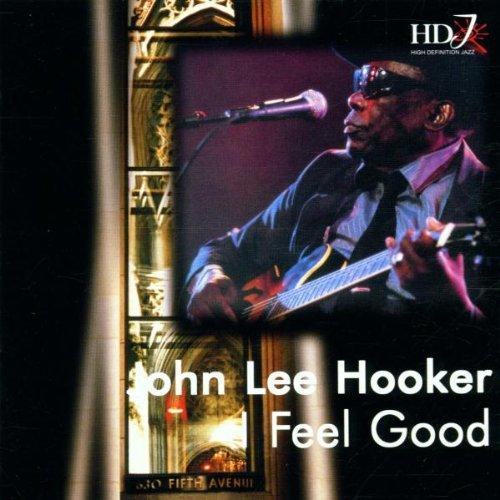 John Lee Hooker-I Feel Good