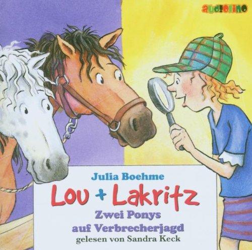 Lou + Lakritz. Zwei Ponys auf Verbrecherjagd. 2 CDs