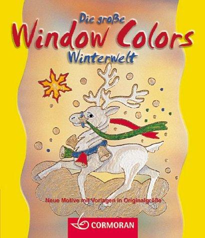 Die große Window Colors Winterwelt. Neue Motive mit Vorlagen in Originalgröße