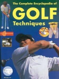 ENCYCLOPEDIA OF GOLF TECHNIQUES