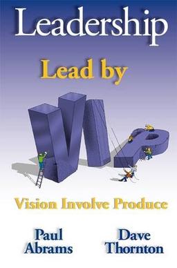 Leadership Lead by VIP - Vision Involve Produce