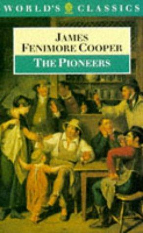 The Pioneers (World's Classics)