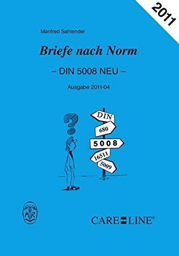 Briefe nach Norm: DIN 5008 NEU Ausgabe 2011-04