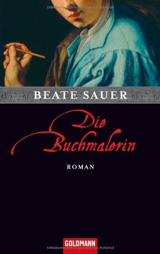 Die Buchmalerin: Roman