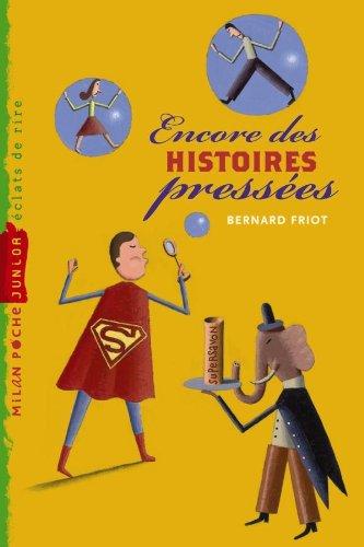 Encore des histoires pressées