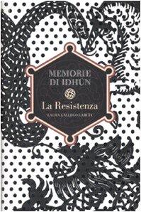 La Resistenza. Memorie di Idhun