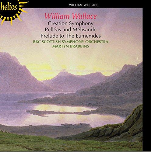 Wallace: Schöpfungssinfonie/Pelleas et Melisande-Suite/+