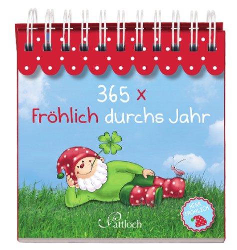 365 x Fröhlich durchs Jahr: Herr Fröhlich