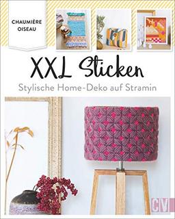 XXL Sticken. Stylische Home-Deko auf Stramin. Kreative Deko und Accessoires für das eigene Zuhause oder zum Verschenken.