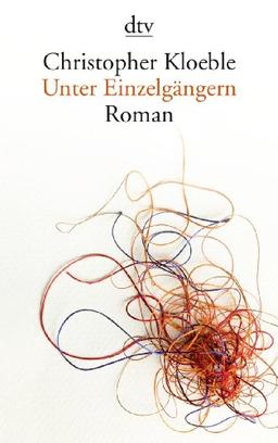 Unter Einzelgängern: Roman