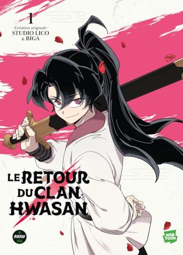 Le retour du clan Hwasan. Vol. 1