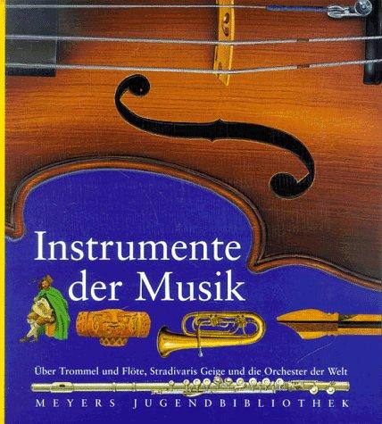 Meyers Jugendbibliothek 02. Instrumente der Musik