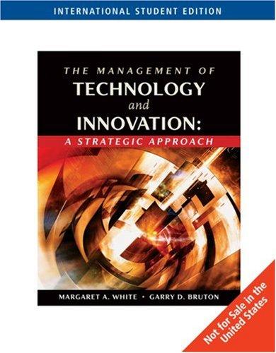 Management of Technology and Innovation. A Strategic Approach: A Strategic Application