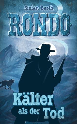 RONDO: Kälter als der Tod