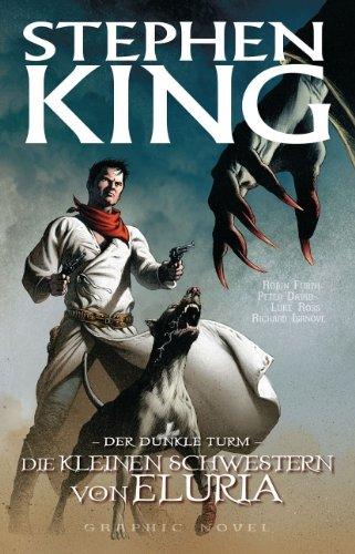 Stephen Kings Der Dunkle Turm, Bd. 7: Die kleinen Schwestern von Eluria