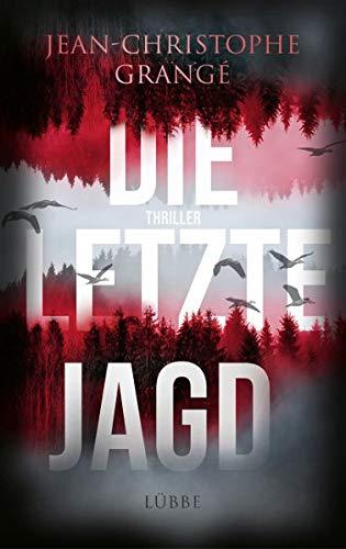 Die letzte Jagd: Thriller