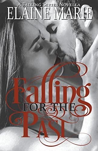 Falling for the Past (Falling Series Novella)