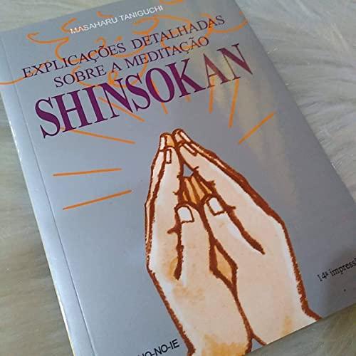 explicacoes detalhadas sobre a meditaco shinsokan 9 edico Ed. 2007