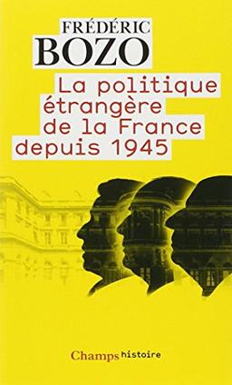 La politique étrangère de la France depuis 1945