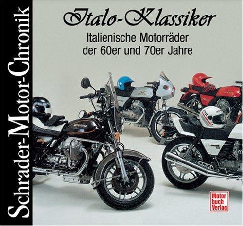 Italo-Klassiker: Italienische Motorräder der 60er und 70er Jahre