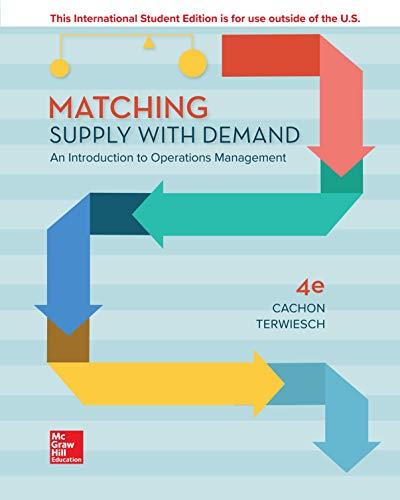 Matching Supply with Demand: An Introduction to Operations Management