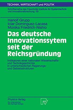 Das deutsche Innovationssystem seit der Reichsgründung