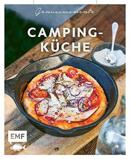 Genussmomente: Camping-Küche: Schnelle und einfache Outdoor-Rezepte mit wenig Zutaten: One-Pan-Pizza, Apfel-Hirse-Porridge, Eier-Käse-Sandwich und mehr!