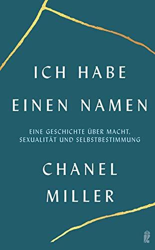 Ich habe einen Namen: Eine Geschichte über Macht, Sexualität und Selbstbestimmung