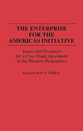 The Enterprise for the Americas Initiative: Issues and Prospects for a Free Trade Agreement in the Western Hemisphere