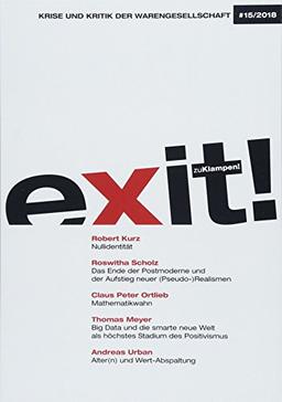 exit! Krise und Kritik der Warengesellschaft: Jahrgang 15, Heft 15