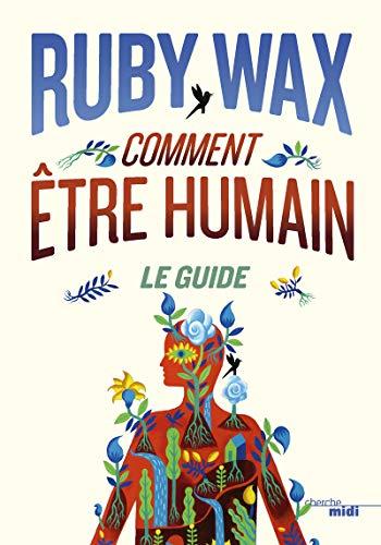 Comment être humain : le guide