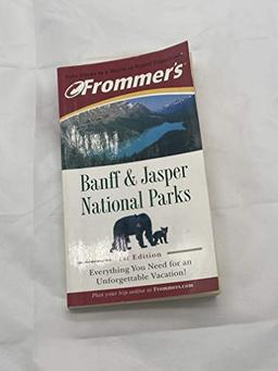 Frommer's Banff and Jasper National Parks (Frommer's Banff & Jasper National Parks)