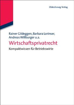 Wirtschaftsprivatrecht: Kompaktwissen für Betriebswirte