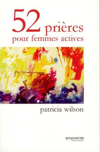 52 prières pour femmes actives