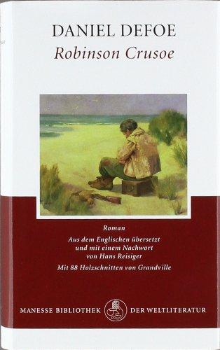 Robinson Crusoe: Roman: Ungekürzte Ausgabe