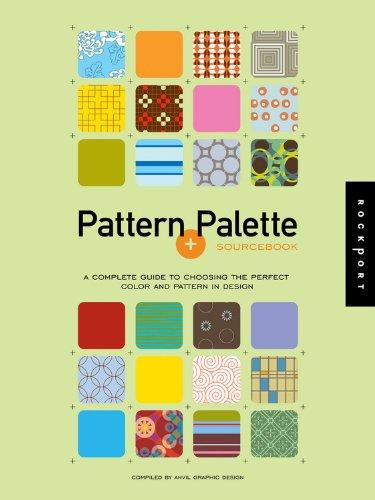 Pattern and Palette Sourcebook w/CD-Rom: A Complete Guide to Using Color in Design