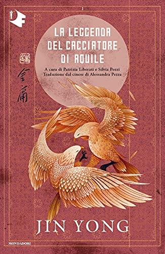 La leggenda del cacciatore di aquile (Vol. 1) (Oscar fantastica)