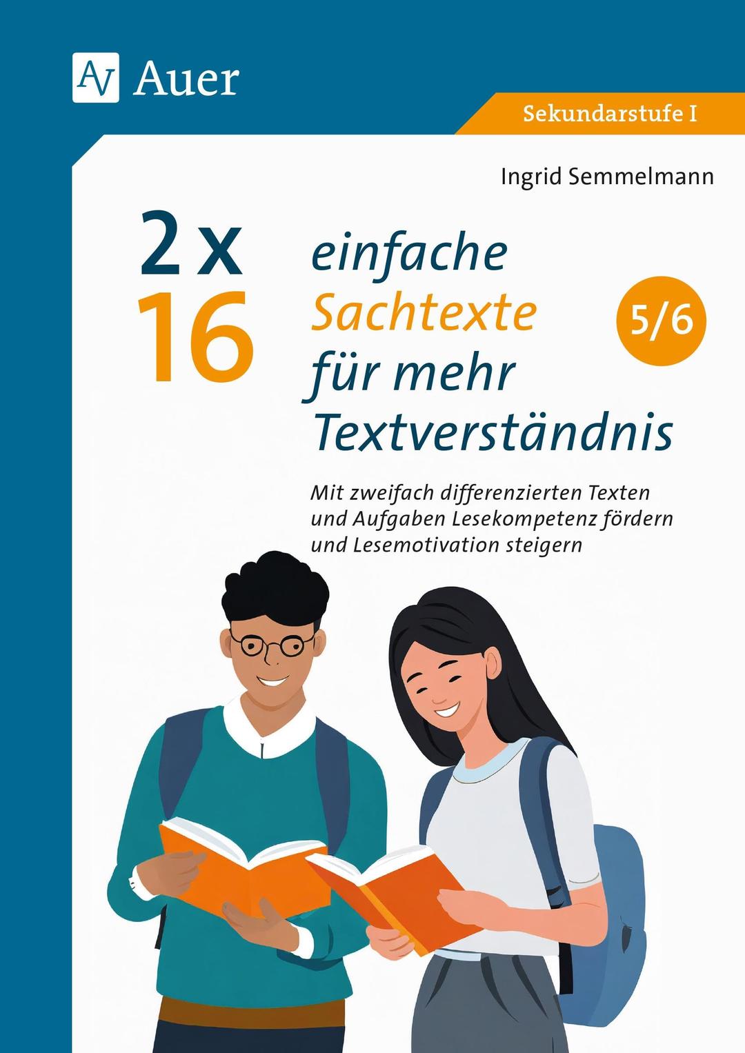 2 x 16 einfache Sachtexte für mehr Textverständnis: Mit zweifach differenzierten Texten und Aufgaben Lesekompetenz fördern und Lesemotivation steigern (5. und 6. Klasse)