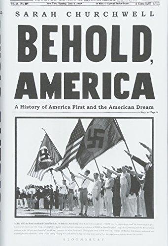 Behold, America: A History of America First and the American Dream