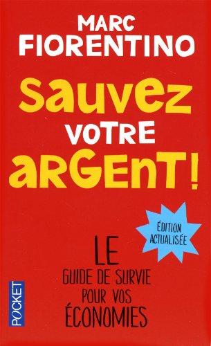 Sauvez votre argent ! : mon régime santé pour vos économies