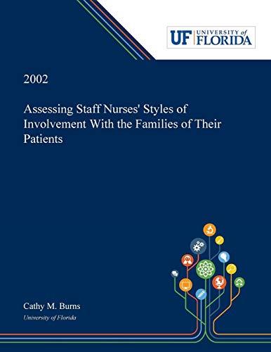 Assessing Staff Nurses' Styles of Involvement With the Families of Their Patients