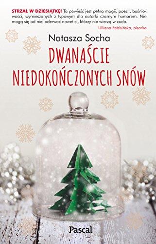 Dwanascie niedokonczonych snow