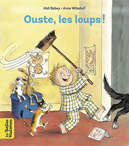 Ouste, les loups !