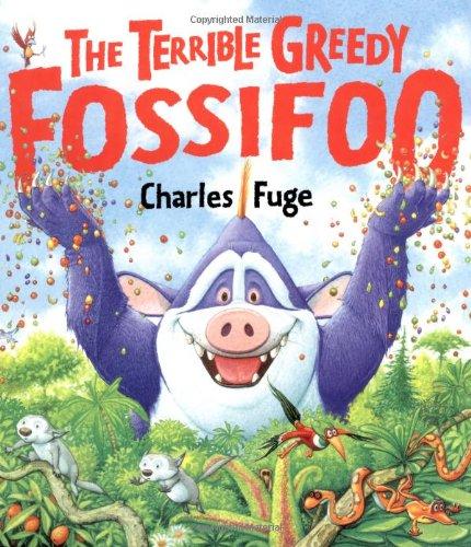 The Terrible Greedy Fossifoo