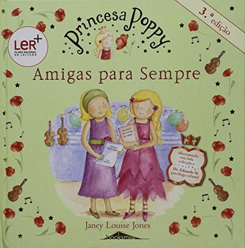 Princesa Poppy: Amigas para Sempre