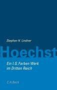 Hoechst - Ein I.G.Farben-Werk im Dritten Reich